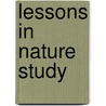 Lessons in Nature Study by Vernon Lyman Kellogg