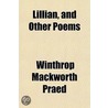 Lillian and Other Poems by Winthrop Mackworth Praed
