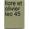Liore Et Olivier LeO 45 door Ronald Cohn