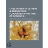 Lives Of Men Of Letters door Baron Henry Brougham Brougham and Vaux