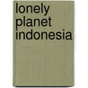Lonely Planet Indonesia door Ryan ver Berkmoes