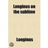 Longinus on the Sublime