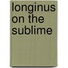 Longinus on the Sublime door Longinus