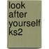 Look After Yourself Ks2