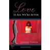 Love Is All We're After door Andrea' Porter