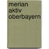 Merian Aktiv Oberbayern