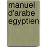 Manuel D'Arabe Egyptien door Joseph Khouzam