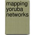 Mapping Yoruba Networks