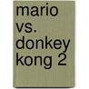 Mario Vs. Donkey Kong 2 door Ronald Cohn