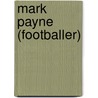 Mark Payne (Footballer) door Adam Cornelius Bert