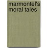 Marmontel's Moral Tales door Jean Franois Marmontel