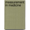 Measurement In Medicine door Henrica C. W. De Vet