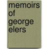 Memoirs of George Elers door George Elers