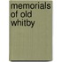 Memorials Of Old Whitby