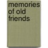 Memories Of Old Friends