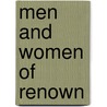 Men and Women of Renown door Michele Doucette