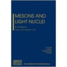 Mesons and Light Nuclei door P. Bydzovsky