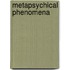 Metapsychical Phenomena