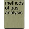 Methods Of Gas Analysis by Walther Hempel