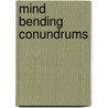 Mind Bending Conundrums door Erwin Brecher