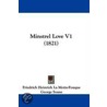Minstrel Love V1 (1821) by Friedrich Heinrich Kar La Motte-Fouqu