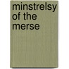 Minstrelsy of the Merse door William Shillinglaw Crockett