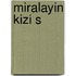 Miralayin Kizi S