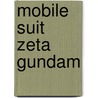Mobile Suit Zeta Gundam door Ronald Cohn