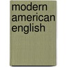 Modern American English door Steve Vogel