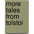 More Tales From Tolstoi