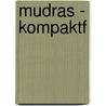 Mudras - Kompaktf by Andrea Christiansen