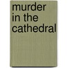 Murder in the cathedral by T.S. Eliot