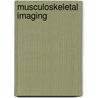 Musculoskeletal Imaging door Susan G. Leffler