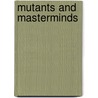 Mutants and Masterminds door Steve Kenson