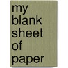 My Blank Sheet of Paper door Douglas
