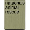 Natacha's Animal Rescue door Rob Waring