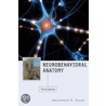 Neurobehavioral Anatomy by Christopher M. Filley