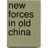 New Forces in Old China