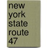 New York State Route 47 door Ronald Cohn