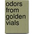 Odors From Golden Vials
