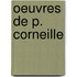 Oeuvres de P. Corneille