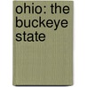 Ohio: The Buckeye State door Michael A. Martin