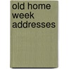 Old Home Week Addresses door Frank West Rollins