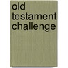 Old Testament Challenge door Sherry Harney