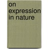 On Expression In Nature door William Main