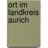 Ort Im Landkreis Aurich door Quelle Wikipedia