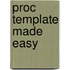 Proc Template Made Easy