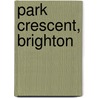 Park Crescent, Brighton door Ronald Cohn