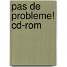 Pas De Probleme! Cd-rom by Valette