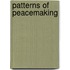 Patterns Of Peacemaking